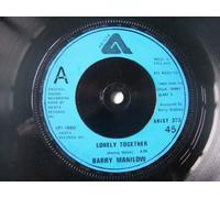 BARRY MANILOW Lonely Together UK 7" 45
