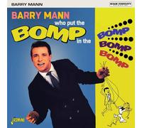 Barry Mann Who Put the Bomp in the Bomp Bomp Bomp (CD) Album