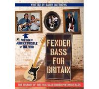 Barry Matthews Fender Bass for Britain (Tascabile)