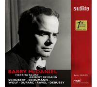 Barry McDaniel Barry McDaniel: Schubert/Schumann/Wolf/Duparc/Ravel/Debussy