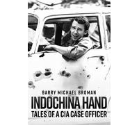 Barry Michael Broman Indochina Hand (Copertina rigida)