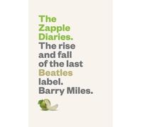 Barry Miles The Zapple Diaries (Copertina rigida)