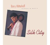 Barry Mitterhoff - Silk City