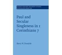 Barry N. Danyla Paul and Secular Singleness in 1 Corinthians (Copertina rigida)