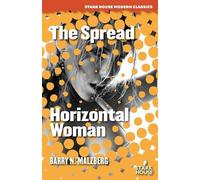 Barry N Malzberg The Spread / Horizontal Woman (Tascabile)