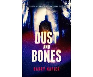 Barry Napier Dust and Bones (Tascabile) Cooper M. Reid (PRESALE 08/10/2026)