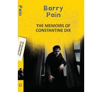 Barry Pain The Memoirs Of Constantine Dix (Tascabile) Yellowbacks