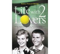 Barry Phillip-Moore Life with 2 Lovers (Tascabile)