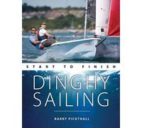 Barry Pickthall Dinghy Sailing Start to Finish (Tascabile)