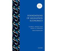Barry R. Chiswick George J. Bo Foundations of Migration Econo (Copertina rigida)