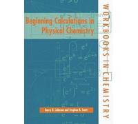Barry R. Johnson Stephen K. Beginning Calculations in Physical Chem (Tascabile)