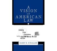 Barry R. Schaller A Vision of American Law (Copertina rigida)