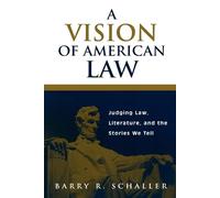 Barry R. Schaller A Vision of American Law (Tascabile)