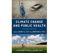 Barry S. Levy Climate Change and Public Health (Tascabile)