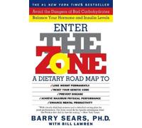 Barry Sears Ph.D. Sears, Barry Bill Lawren Enter the Zone (Tascabile)