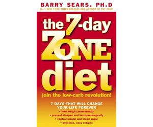 Barry Sears, Ph.D. The 7-Day Zone Diet (Tascabile)