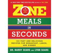 Barry Sears Zone Meals in Seconds (Tascabile) Zone