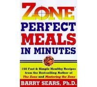 Barry Sears Zone Perfect Meals In Minutes (Tascabile)