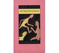 Barry Silesky One Thing That Can Save Us (Tascabile)