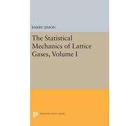 Barry Simon The Statistical Mechanics of Lattice Gases, Volum (Copertina rigida)