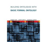 Barry Smith Andrew D. Spear R Building Ontologies with Basic Formal (Tascabile)