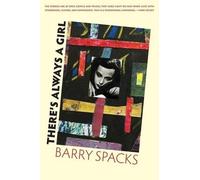 Barry Spacks There's Always a Girl (Tascabile)