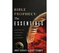 Barry Stagner Amir Tsarfati Bible Prophecy: The Essentials (Tascabile)
