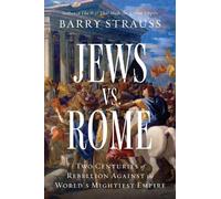 Barry Strauss Barry Strauss Jews vs. Rome (Copertina rigida)