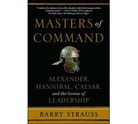 Barry Strauss Masters of Command (Tascabile) Lessons from Ancient War Leaders