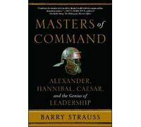Barry Strauss Masters of Command (Tascabile) Lessons from Ancient War Leaders