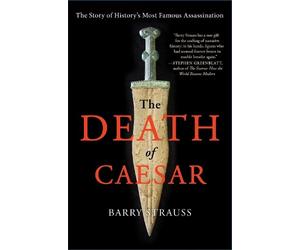 Barry Strauss The Death of Caesar (Tascabile)