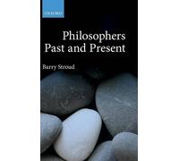 Barry Stroud Philosophers Past and Present (Copertina rigida)