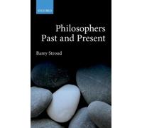 Barry Stroud Philosophers Past and Present (Copertina rigida)