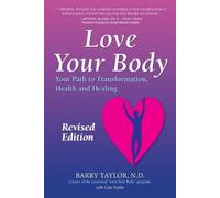 Barry Taylor Nd Love Your Body (Tascabile)