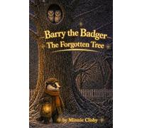 Barry the Badger - The Forgotten Tree