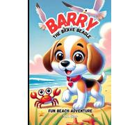 Barry the Brave Beagle: Fun Beach Adventure