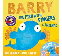 Barry the Fish with Fingers & Friends : Three Funny Adventures