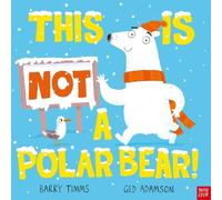 Barry Timms This is NOT a Polar Bear (Copertina rigida) This is NOT a ...