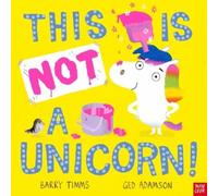Barry Timms This is NOT a Unicorn (Copertina rigida) This is NOT a ...