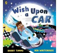 Barry Timms Wish Upon a Car (Tascabile) When You Wish Upon a . . .