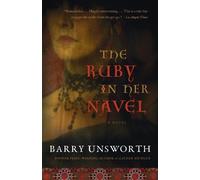 Barry Unsworth The Ruby in Her Navel (Tascabile)