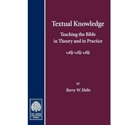 Barry W Holtz Textual Knowledge (Copertina rigida) Jewish Education