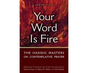 Barry W. Holtz Your Word is Fire (Tascabile)