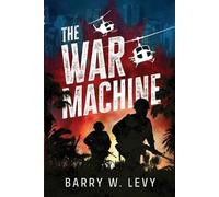 Barry W Levy The War Machine (Tascabile)