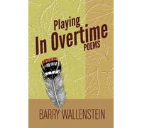 Barry Wallenstein Playing in Overtime (Tascabile)