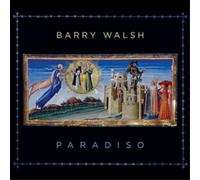 Barry Walsh Paradiso (CD) Album