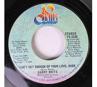 BARRY WHITE - BARRY WHITE 45 RPM Just Not Enough / Can't Get Enough Of Your Love, Babe