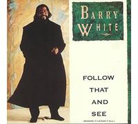 Barry White - BARRY WHITE / FOLLOW THAT AND SEE