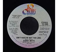 BARRY WHITE - don't make me wait too long / mono