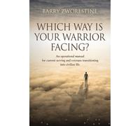 Barry Zworestine Which Way Is Your Warrior Facing? (Tascabile)